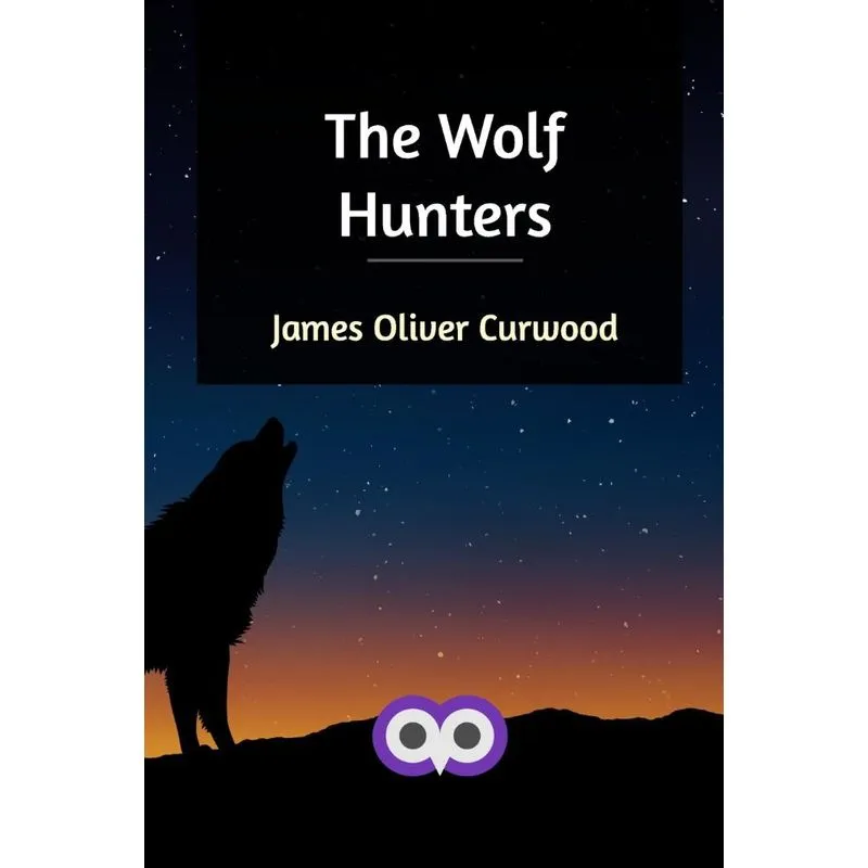 The Wolf Hunters