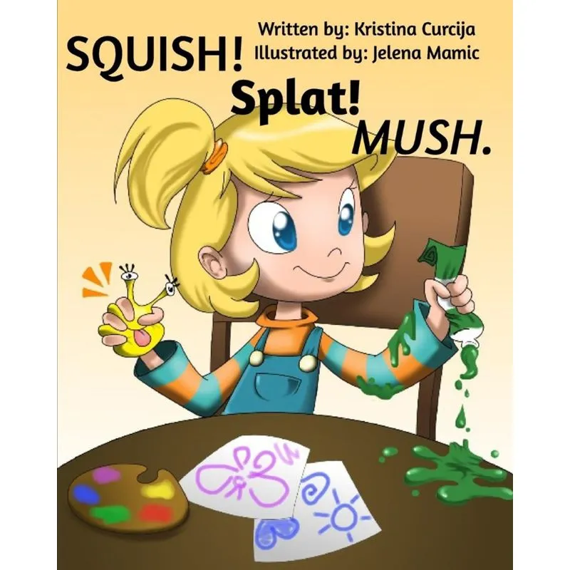 SQUISH! Splat! MUSH.
