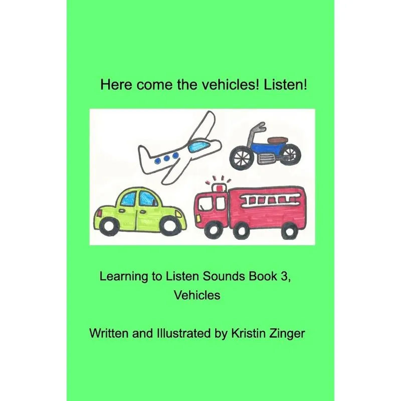 Here Come the Vehicles! Listen!