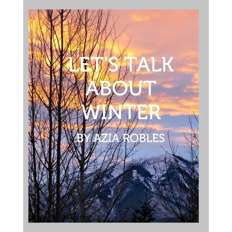 Lets Talk about Winter
