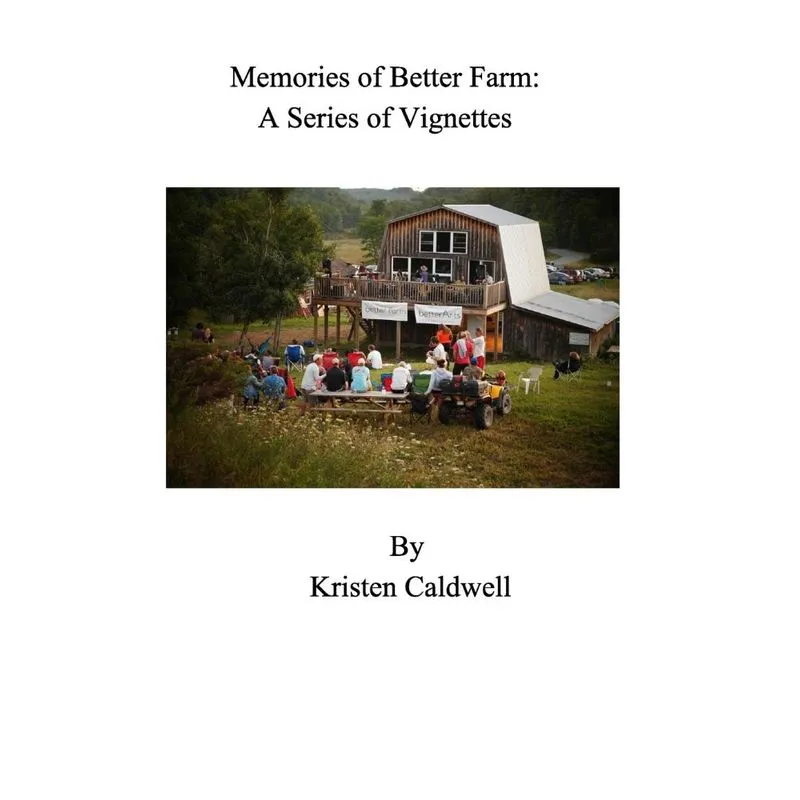Memories of Better Farm