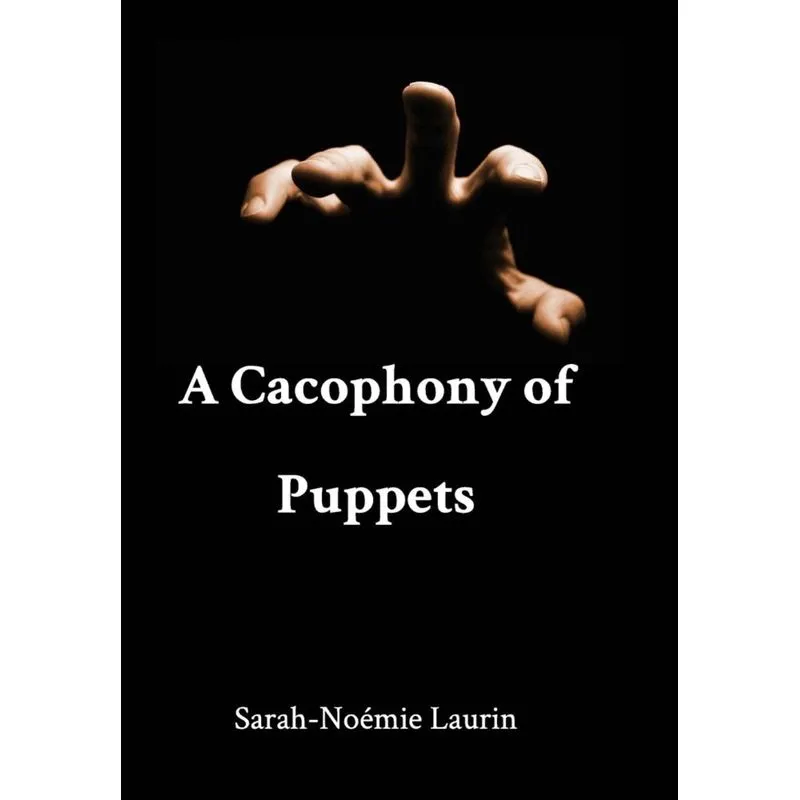 A Cacophony of Puppets