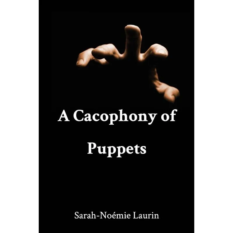 A Cacophony of Puppets