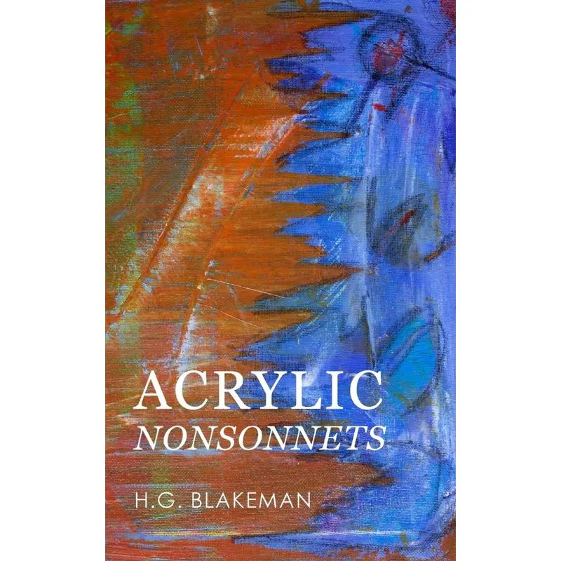 Acrylic Nonsonnets