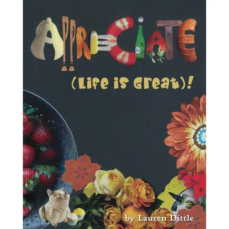 Appreciate (Life is Great) !
