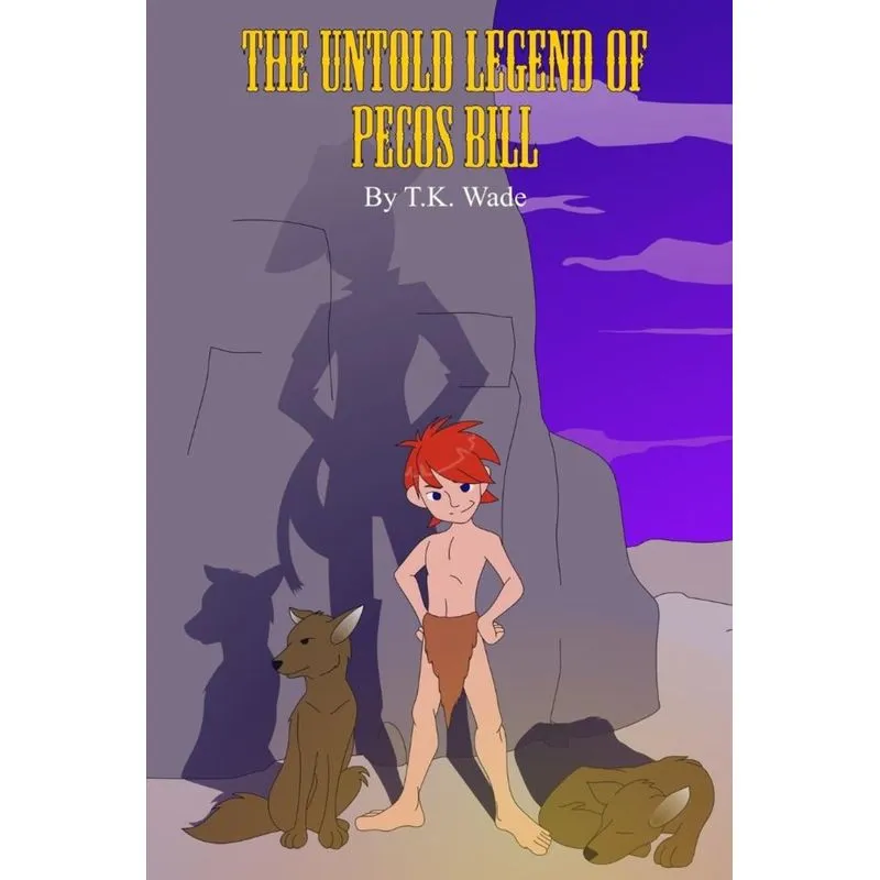 The Untold Legend of Pecos Bill