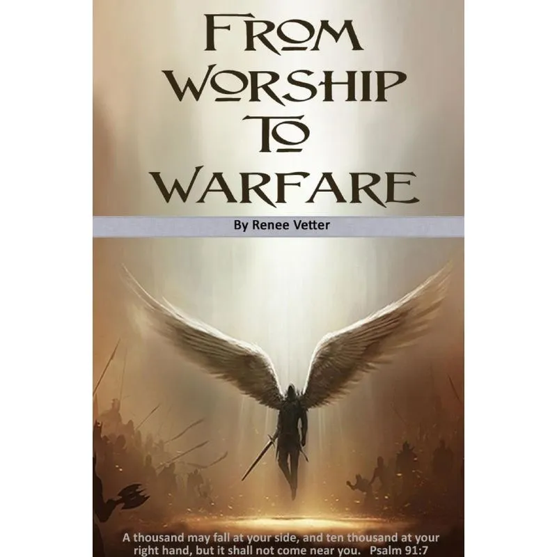 From Worship To Warfare