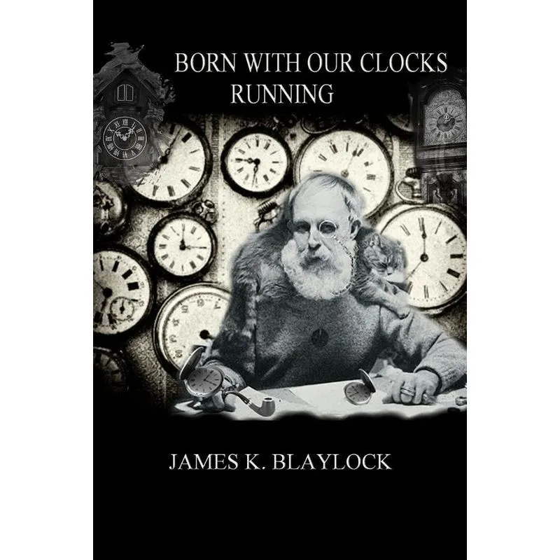 BORN WITH OUR CLOCKS RUNNING