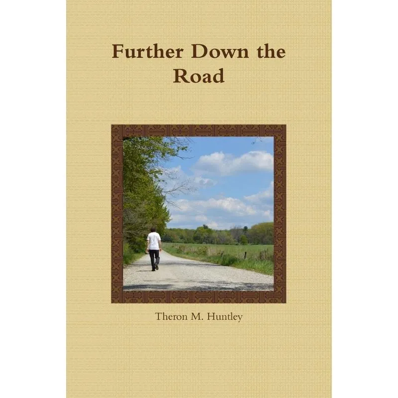Further Down the Road