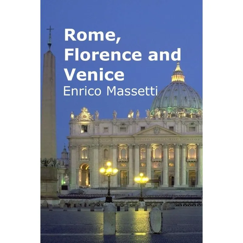 Rome, Florence and Venice