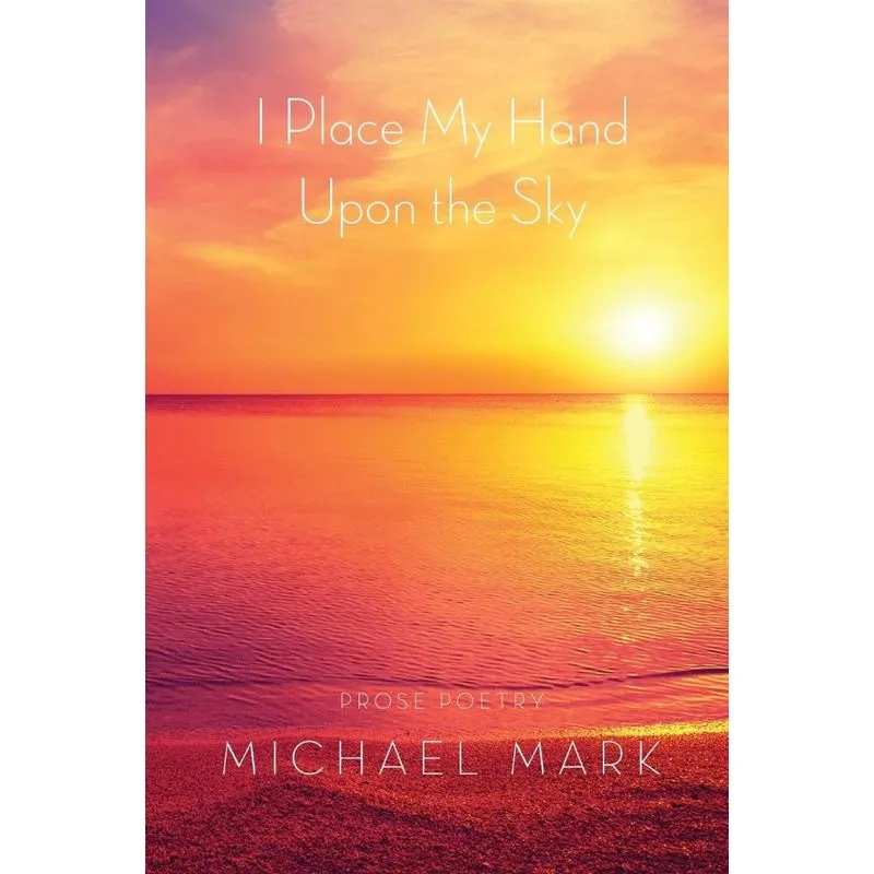 I Place My Hand Upon the Sky