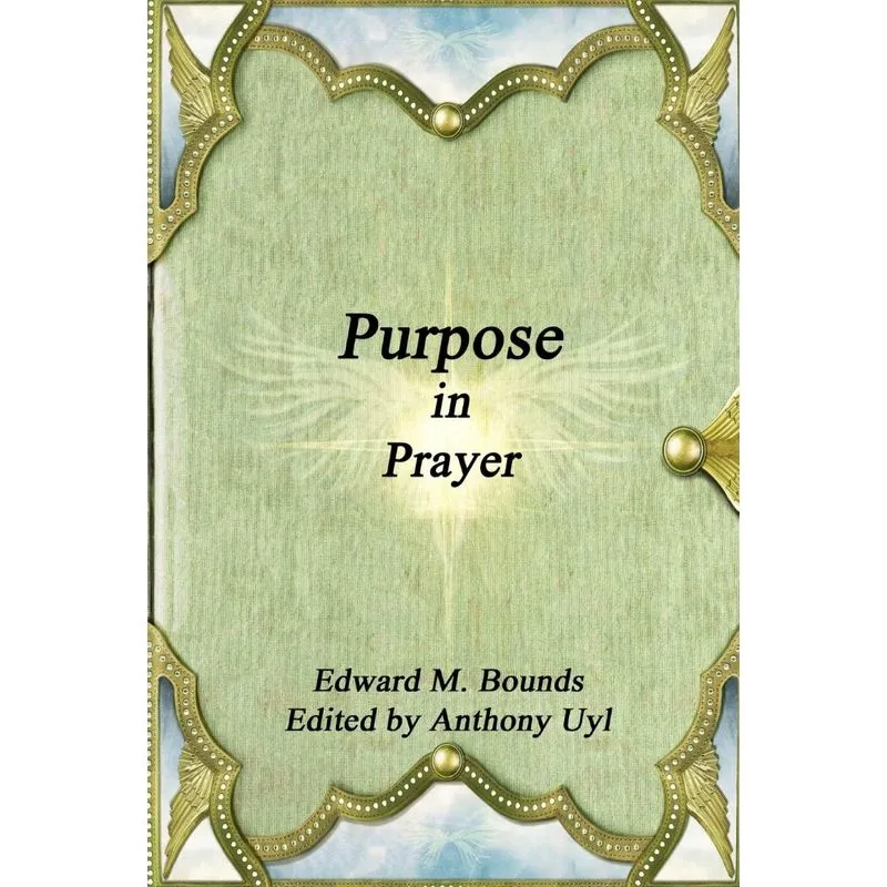 Purpose in Prayer