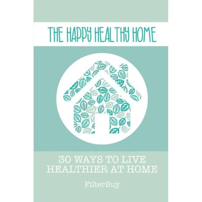The Happy Healthy Home