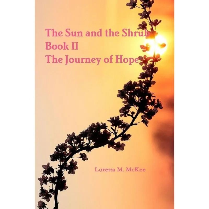 The Sun and the Shrub - Book 2