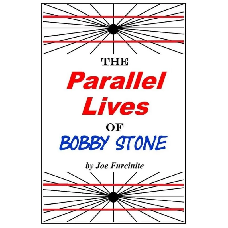 The Parallel Lives of Bobby Stone