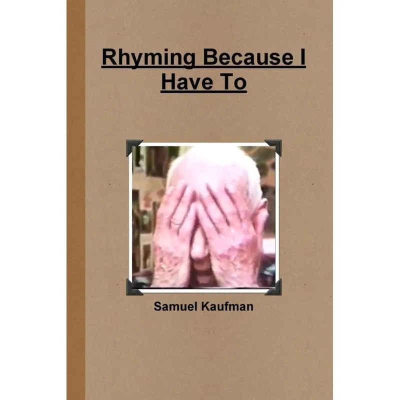 Rhyming Because I Have To