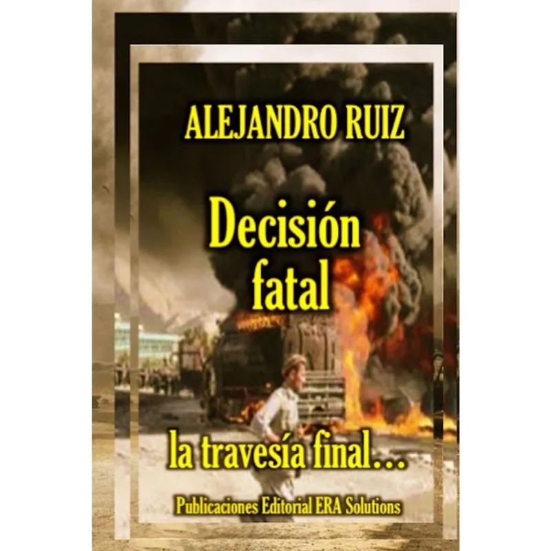 Decisión fatal... la travesía final
