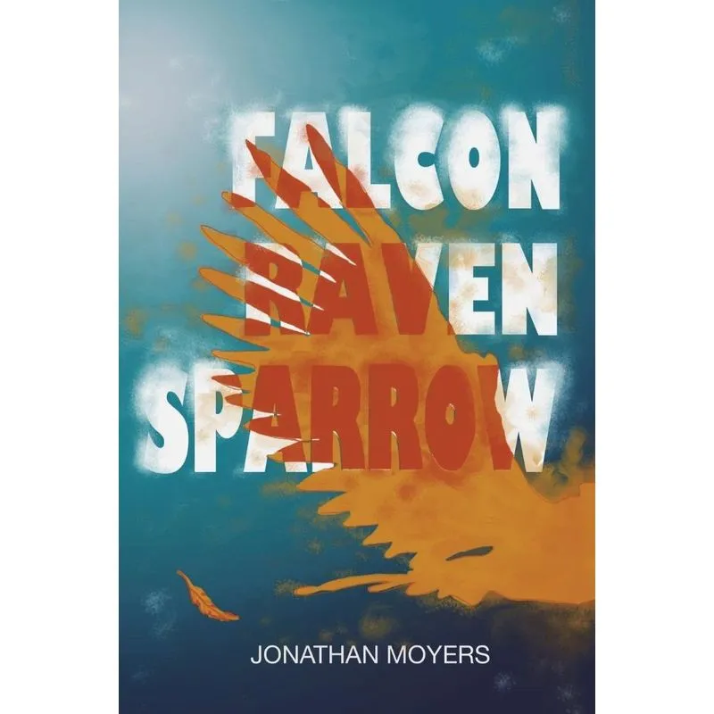 Falcon, Raven, Sparrow