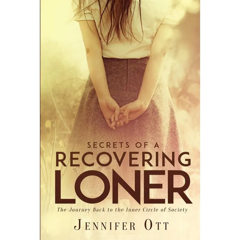 Secrets of a Recovering Loner