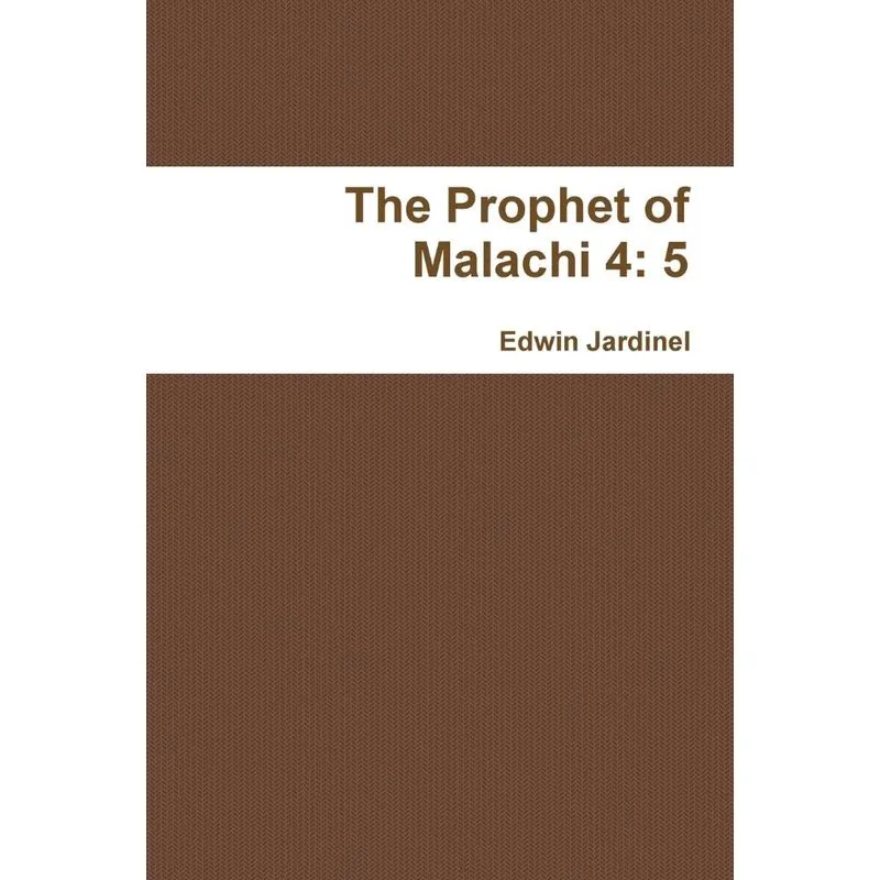 The Prophet of Malachi 4