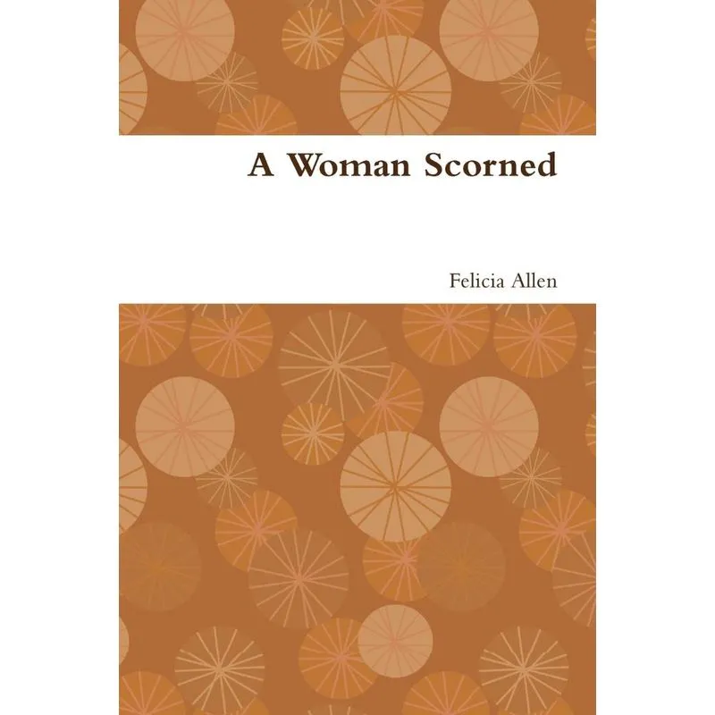 A Woman Scorned