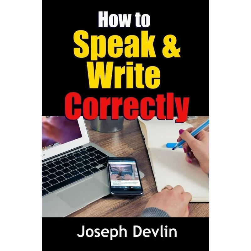How to Speak and Write Correctly