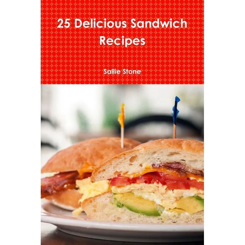 25 Delicious Sandwich Recipes