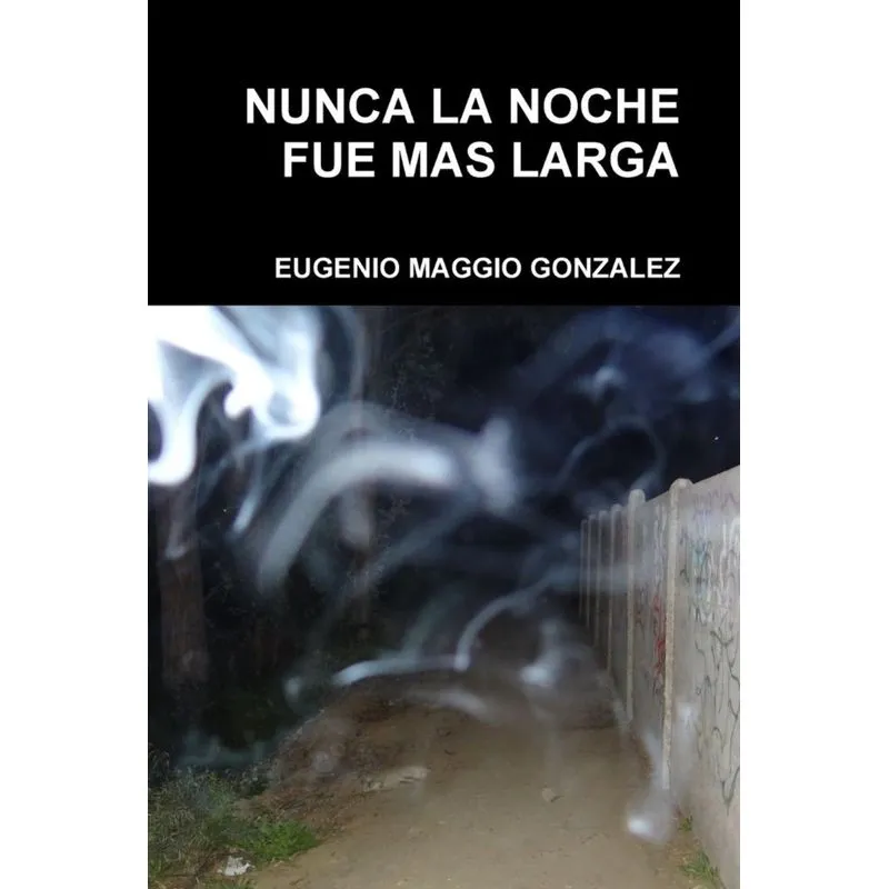 NUNCA LA NOCHE FUE MAS LARGA