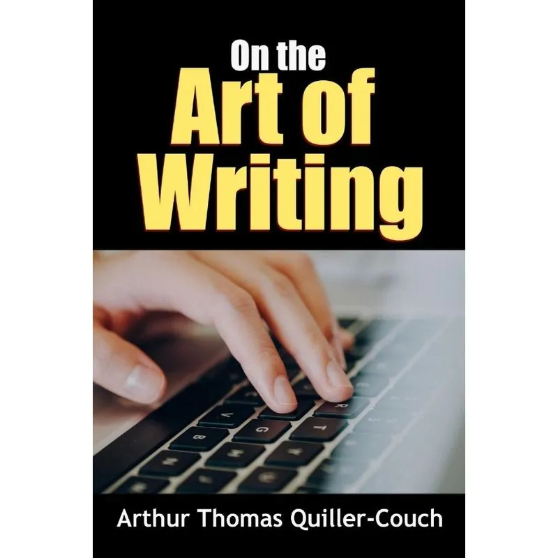 On the Art of Writing