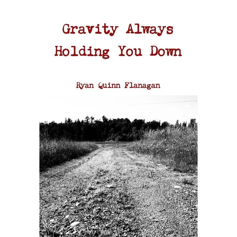 Gravity Always Holding You Down