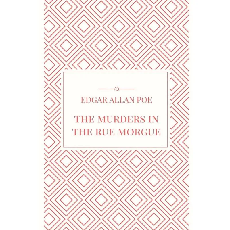 The Murders in the Rue Morgue