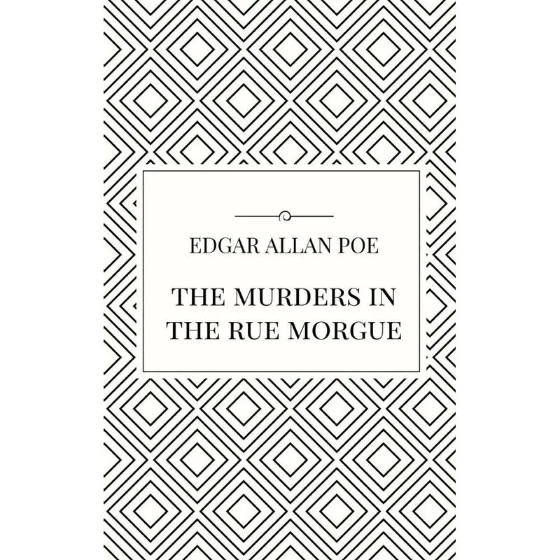 The Murders in the Rue Morgue