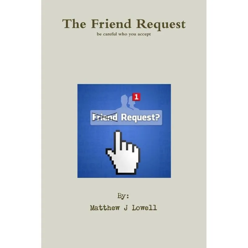The Friend Request