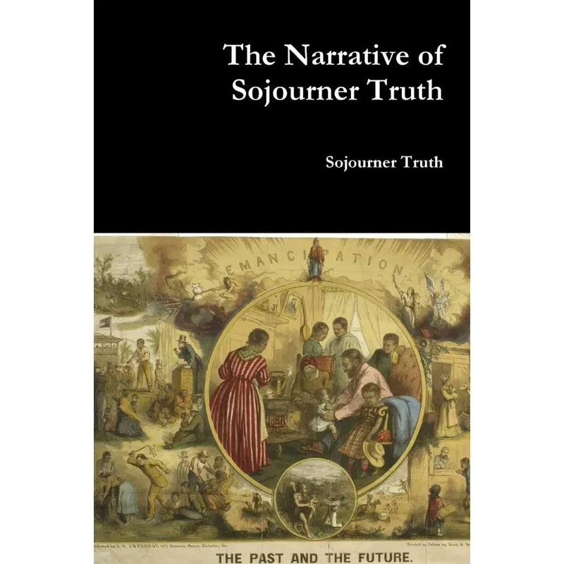 The Narrative of Sojourner Truth