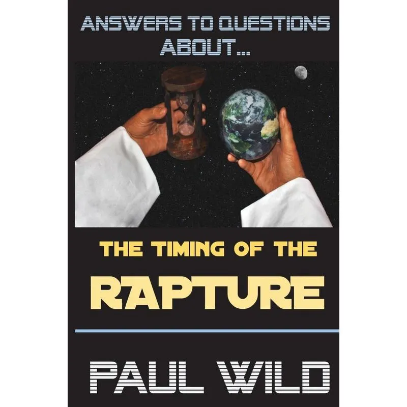 The Timing of the Rapture