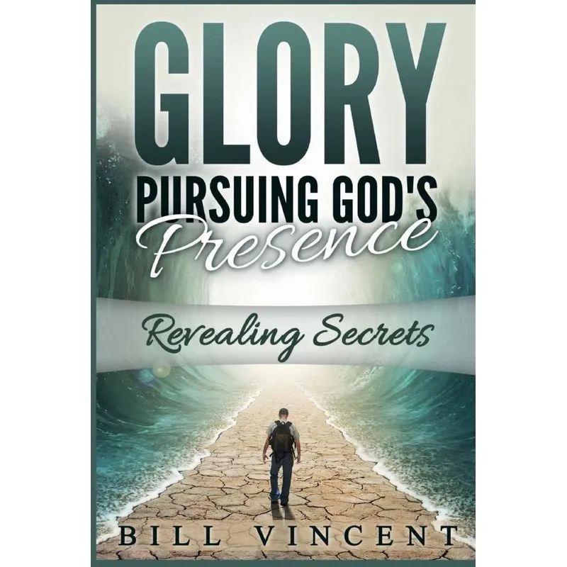 Glory Pursuing Gods Presence