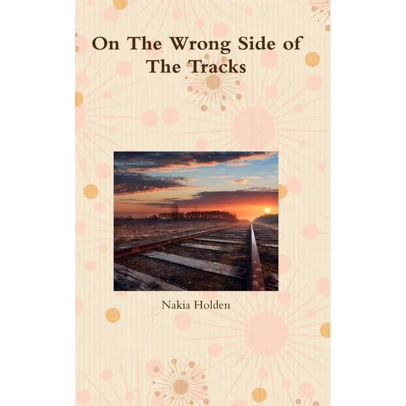 On The Wrong Side of The Tracks