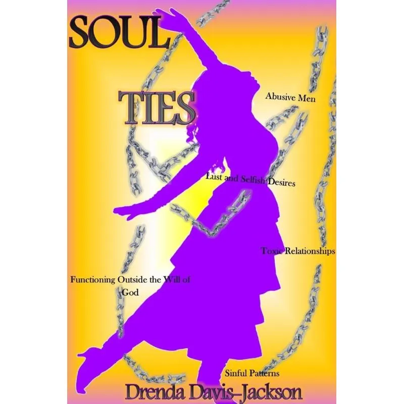Soul Ties...It is Time to be Free