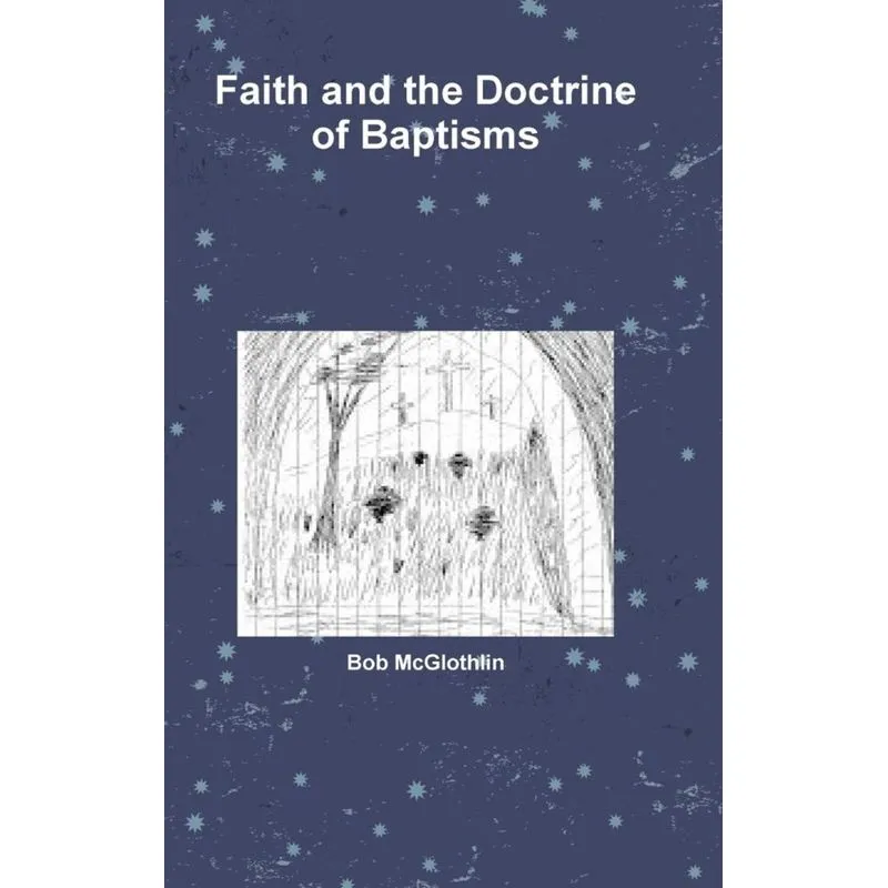Faith and the Doctrine of Baptisms