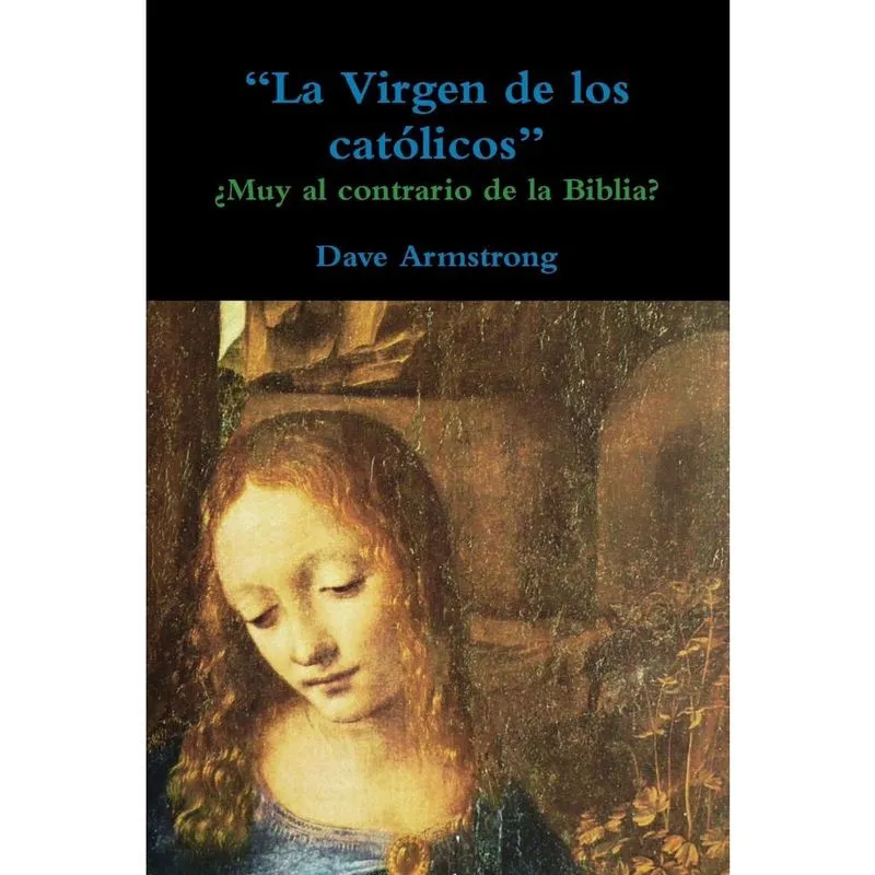 La Virgen de los católicos