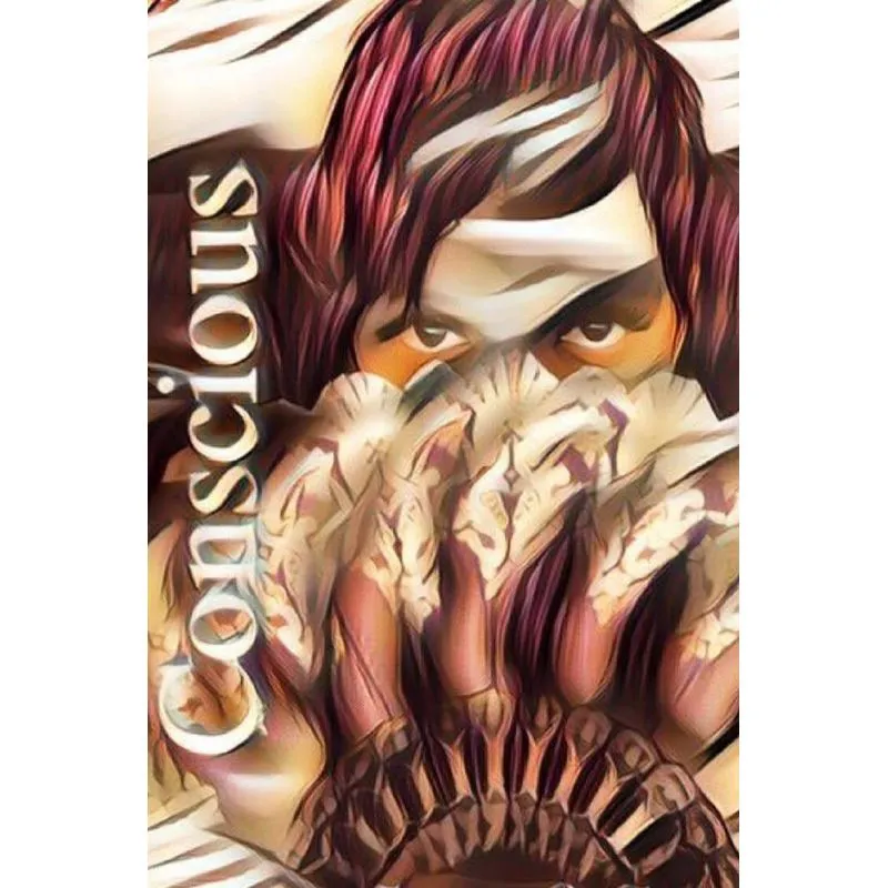 Conscious
