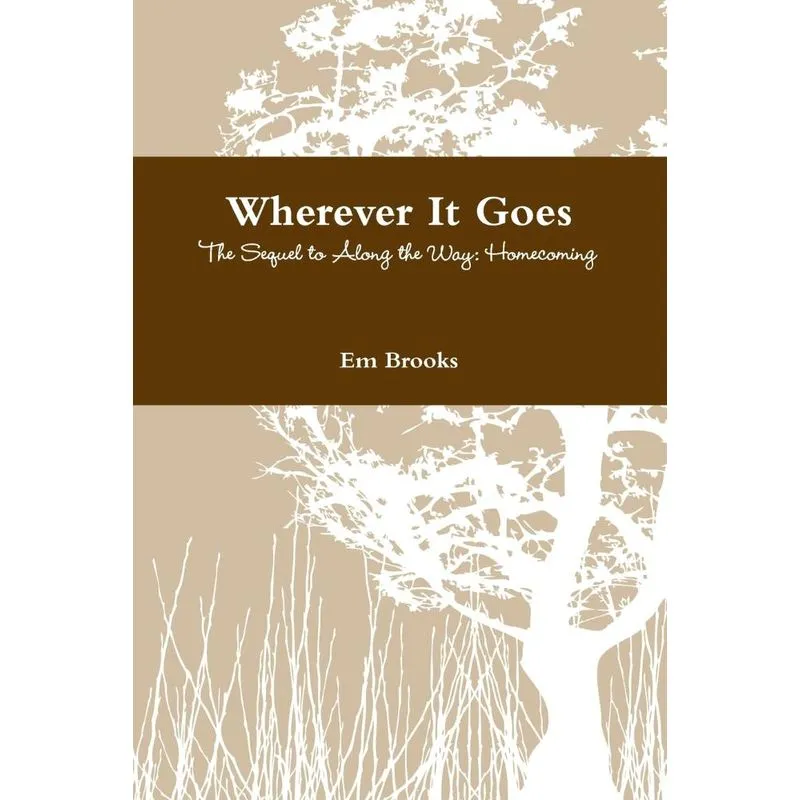 Wherever It Goes