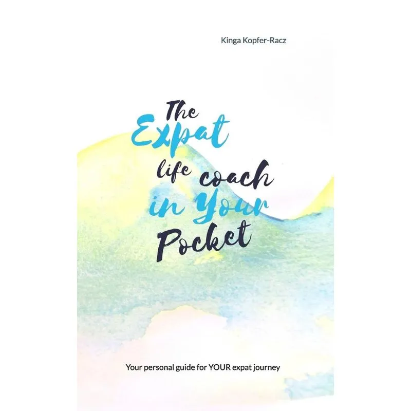 The Expat Life Coach in Your Pocket