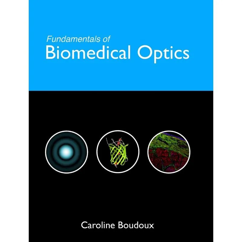 Fundamentals of Biomedical Optics
