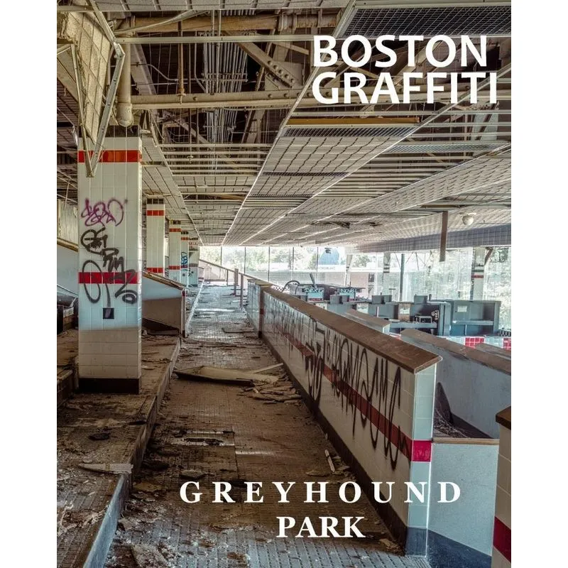 Boston Graffiti - Greyhound Park