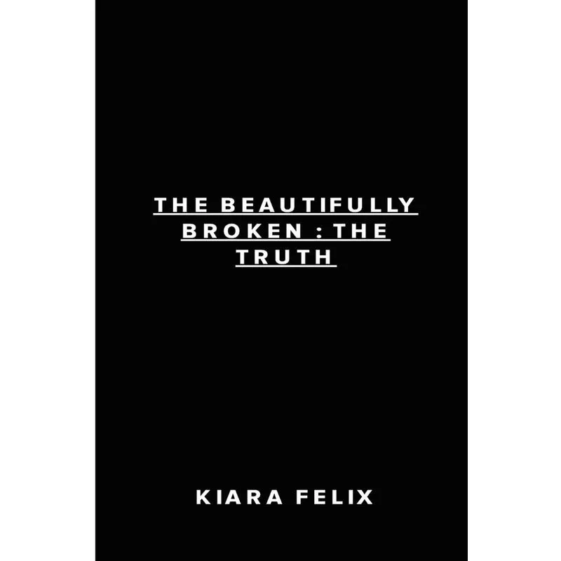 The Beautifully Broken