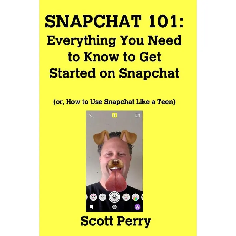 SNAPCHAT 101