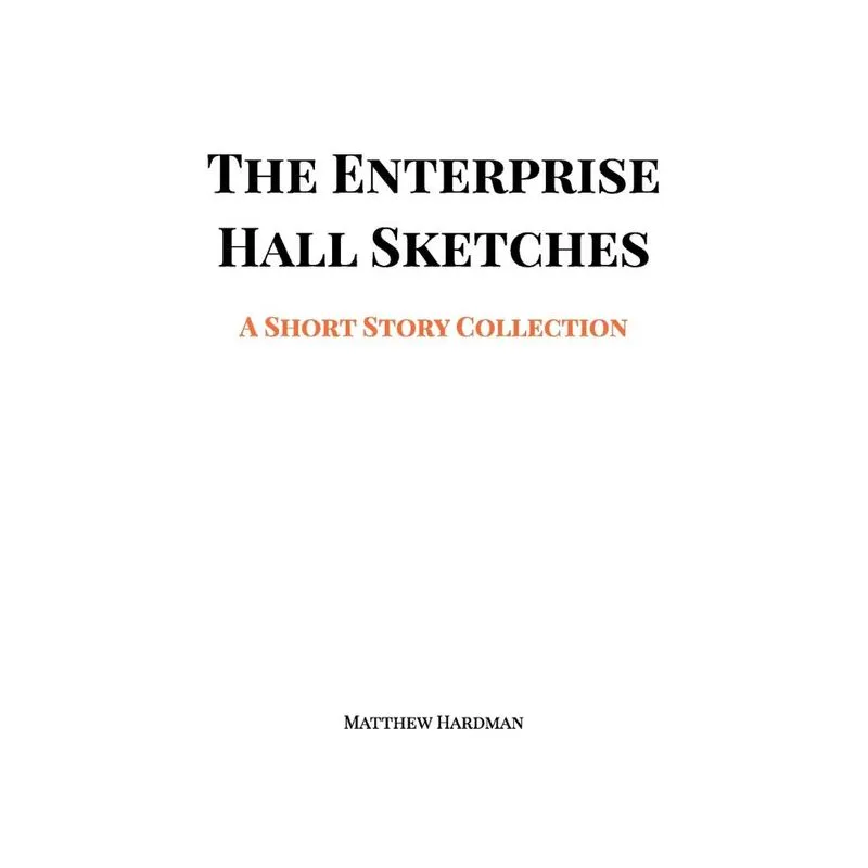 The Enterprise Hall Sketches