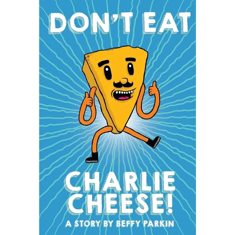 Dont Eat Charlie Cheese!