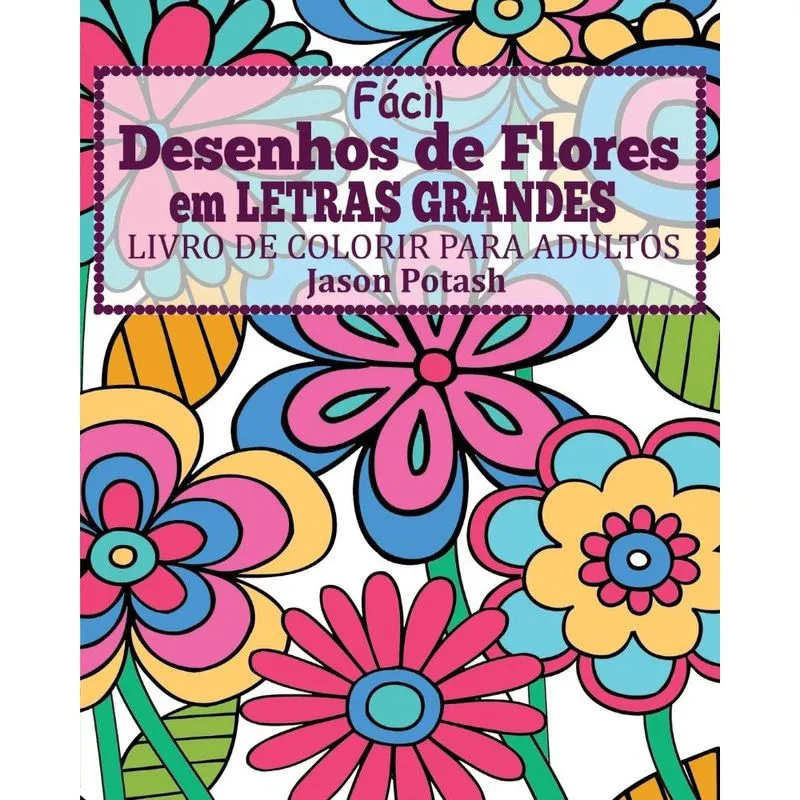 Facil Desenhos de Flores em Letras Grandes Livro de Colorir